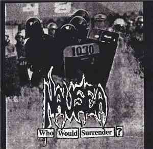 Nausea  - Who Would Surrender?