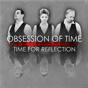 Obsession Of Time - Time For Reflection