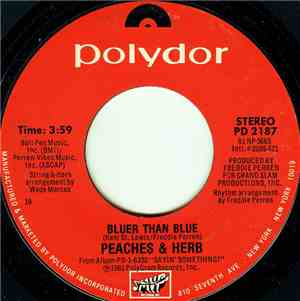 Peaches & Herb - Bluer Than Blue / Go With The Flow