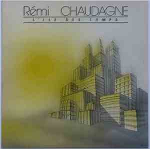 Rémi Chaudagne - L'Ile Des Temps