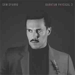 Sam Sparro - Quantum Physical, Vol. 2