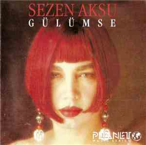Sezen Aksu - Gülümse