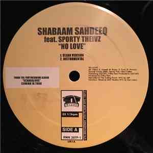 Shabaam Sahdeeq Featuring Sporty Thievz - No Love