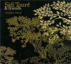 Sidi Touré & Friends - Sahel Folk