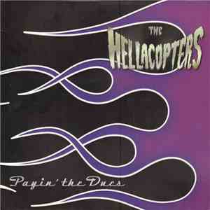 The Hellacopters - Payin' The Dues