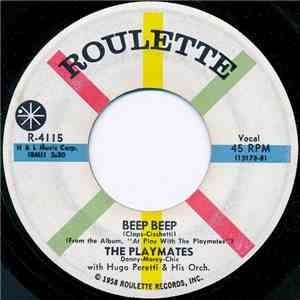 The Playmates With Hugo Peretti & His Orch. - Beep Beep / Your Love