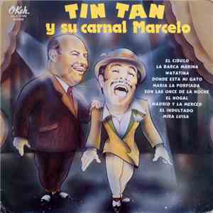 Tin Tan Y Su Carnal Marcelo - Tin Tan Y Su Carnal Marcelo