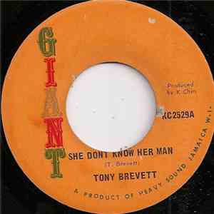 Tony Brevett, The Reggae Crusaders - She Dont Know Her Man / Her Man (Versi ...