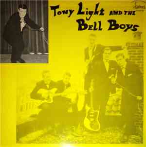 Tony Light And The Bell Boys - Tony Light And The Bell Boys