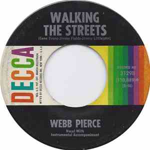 Webb Pierce - Walking The Streets