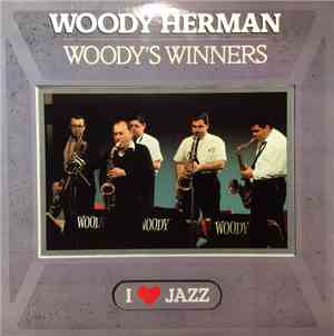 Woody Herman - Woody's Winners