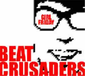 Beat Crusaders - GIRL FRIDAY