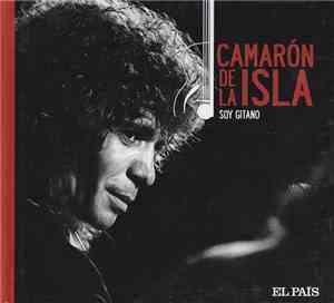 Camarón De La Isla - Soy Gitano