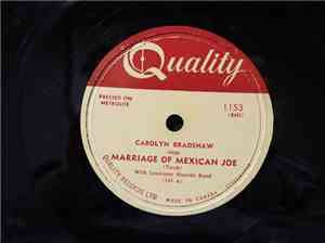 Carolyn Bradshaw - Marriage Of Mexican Joe / Baby, Then You're Catchin' On