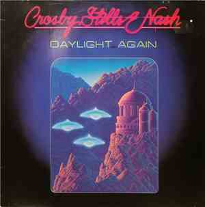 Crosby, Stills & Nash - Daylight Again