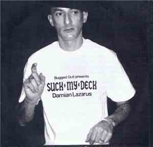 Damian Lazarus - Bugged Out Presents Suck My Deck