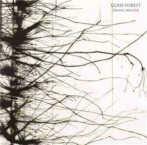 Daniel Menche - Glass Forest
