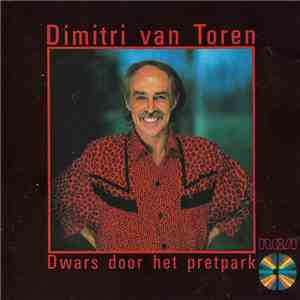 Dimitri van Toren - Dwars Door Het Pretpark