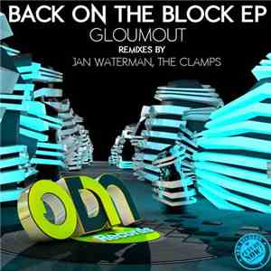 Gloumout - Back On The Block