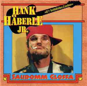 Hank Häberle Jr. - Saudomm Gloffa