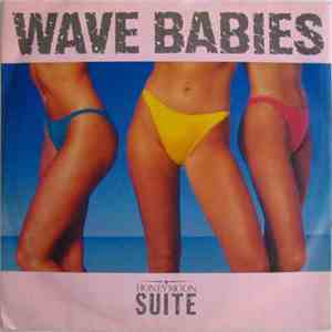 Honeymoon Suite - Wave Babies