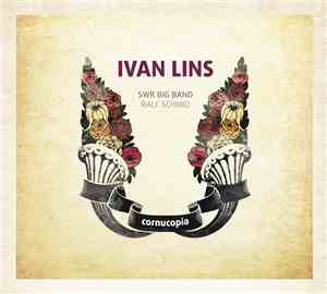 Ivan Lins & SWR Big Band - Cornucopia
