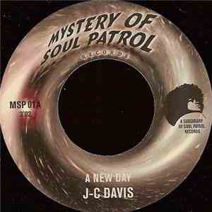 J.C. Davis / The Mighty Dogcatchers - A New Day / It's Gonna Be A Mess