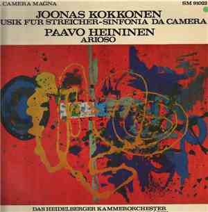 Joonas Kokkonen, Paavo Heininen - Musik Fur Streicher/ Sinfonia Da Camera/  ...