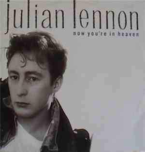 Julian Lennon - Now You're In Heaven
