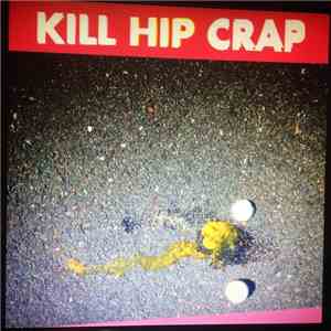 Kill Hip Crap - Fuck Fun