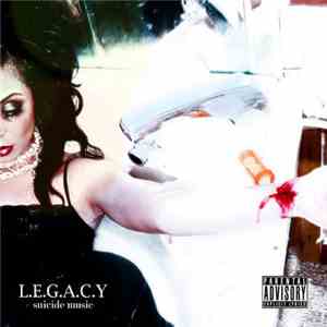 L.E.G.A.C.Y. - Suicide Music
