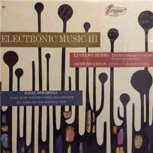 Luciano Berio / Jacob Druckman / Ilhan Mimaroglu - Electronic Music III