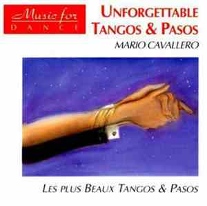 Mario Cavallero - Unforgettable Tangos & Pasos (Music For Dance)
