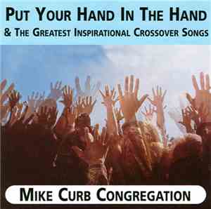 Mike Curb Congregation - Put Your Hand In The Hand & The Greatest Inspirati ...