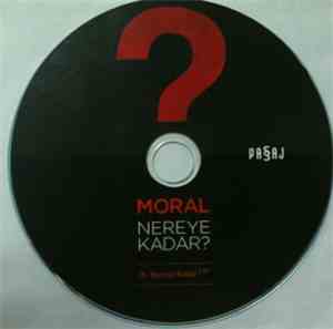 Moral - Nereye Kadar