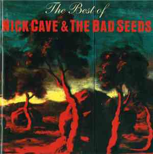 Nick Cave & The Bad Seeds - The Best Of Nick Cave & The Bad Seeds