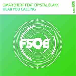 Omar Sherif  Feat. Crystal Blakk - Hear You Calling