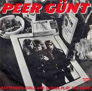 Peer Günt - Bartender/Girls Are Gonna Play The Game