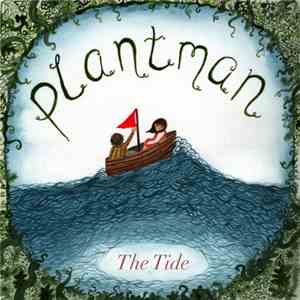 Plantman - The Tide