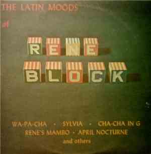 Rene Block - The Latin Moods Of Rene Block