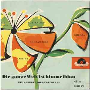 Robert Stolz - Die ganze Welt ist himmelblau