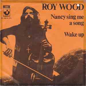Roy Wood - Nancy Sing Me A Song / Wake Up