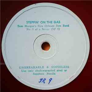 Sam Morgan's New Orleans Jazz Band - Steppin' On The Gas / Mobile Stomp