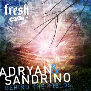Sandrino & Adryan - Behind The Fields