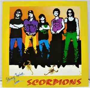 Scorpions - Stung Twice Live