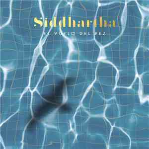 Siddhartha  - El Vuelo del Pez