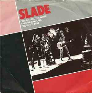 Slade - Cum On Feel The Noize