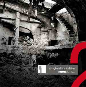 Sylvgheist Maëlström - Lahar - Part Two