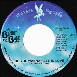 The Bandit Band - Do You Wanna Fall In Love