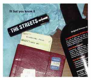 The Streets - Fit But You Know It